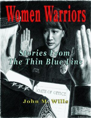 Women Warriors: Stories from the Thin Blue Line